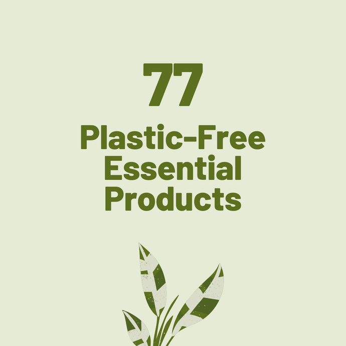 77 Plastic-Free Essentials: Products For Every Occasion