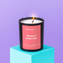 Load image into Gallery viewer, Press Pause Funny Soy Wax Birthday Candle - 30 Years Of Being A Twat - Life Before Plastic
