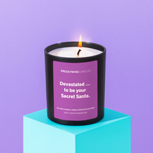 Load image into Gallery viewer, Devastated... to be your Secret Santa | Large Candle with deep purple label | Press Pause Candles
