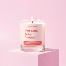 Load image into Gallery viewer, Cheeky Christmas Candle Gift Dear Santa Define Naughty
