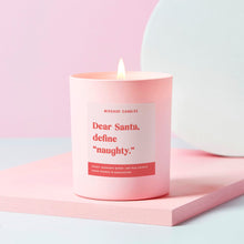 Load image into Gallery viewer, Cheeky Christmas Candle Gift Dear Santa Define Naughty
