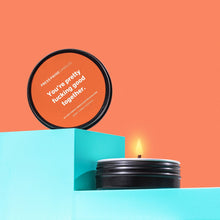 Load image into Gallery viewer, Press Pause - Funny Soy Wax Engagement Candle - You&#39;re Pretty Fucking Good Together - Life Before Plastic
