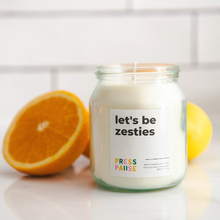 Load image into Gallery viewer, Let&#39;s Be Zesties Soy Wax Candle - 60h | Sweet Orange | Press Pause Candles
