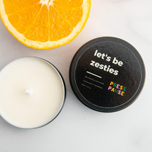 Load image into Gallery viewer, Let&#39;s Be Zesties Soy Wax Candle Travel Candle - 10h | Sweet Orange | Press Pause Candles
